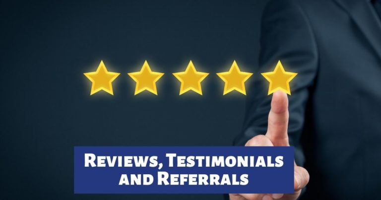 Reviews, Testimonials and Referrals