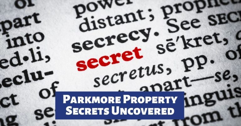 Parkmore Property Secrets Uncovered