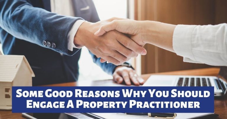 Some Good Reasons Why You Should Engage A Property Practitioner