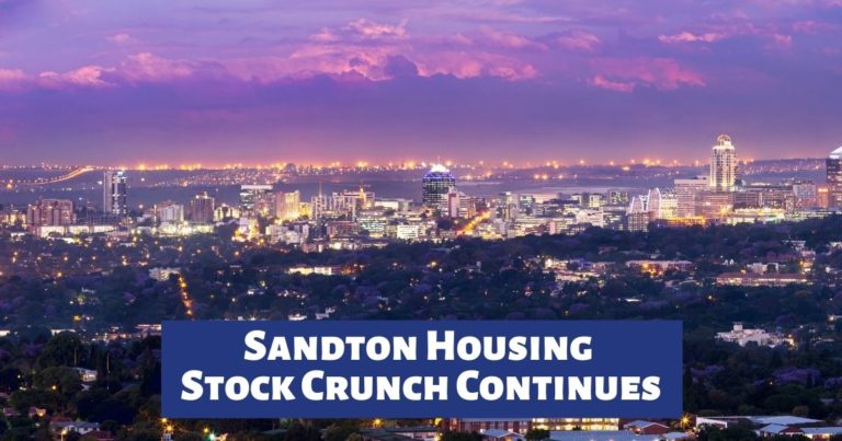 Sandton Housing Stock Crunch Continues