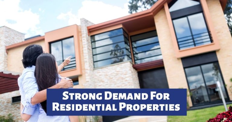 Strong Demand For Residential Properties