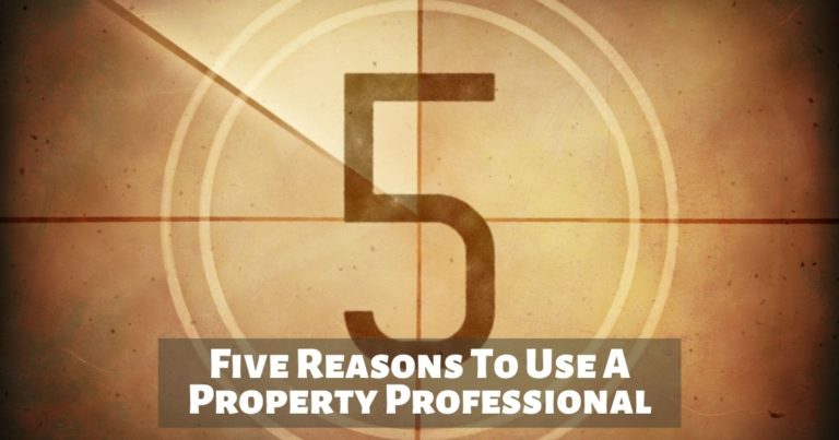 Five Reasons To Use A Property Professional