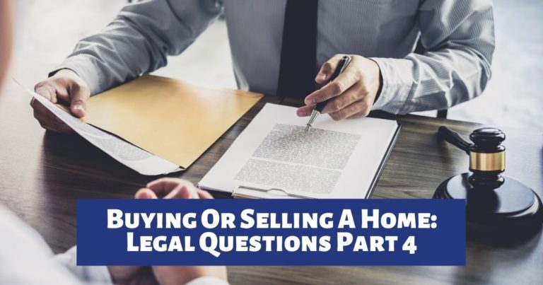 Buying or Selling Property – Legal Questions Part 4