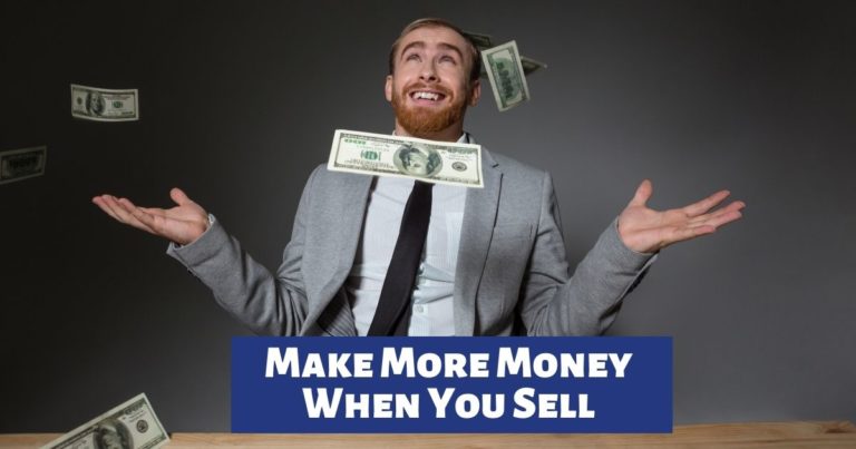 Make More Money When You Sell