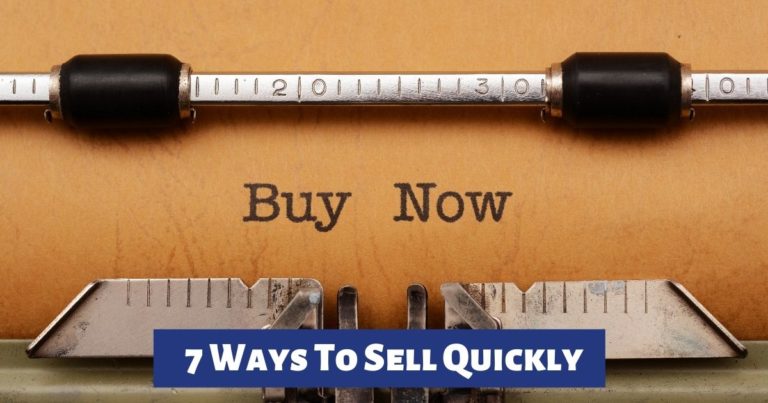 7 Ways To Sell Quickly