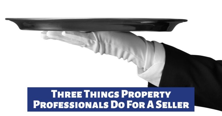 Three Things Property Professionals Do For A Seller