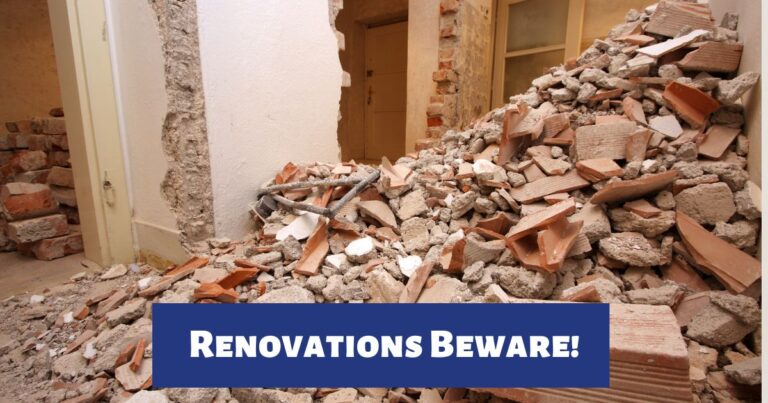 Renovations Beware!