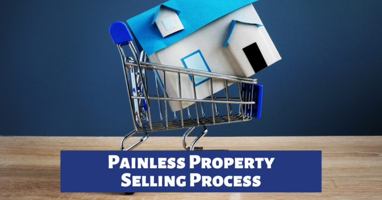 Painless Property Selling Process