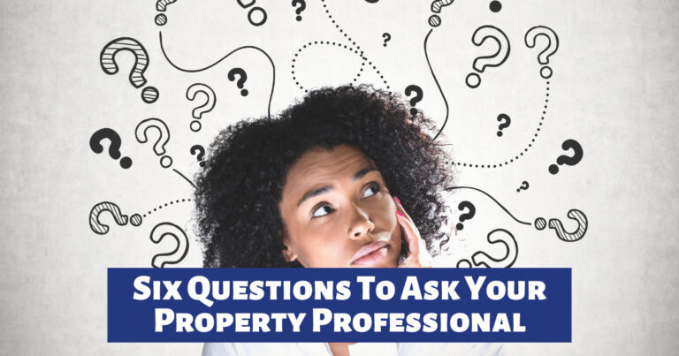 Six Questions To Ask Your Property Professional