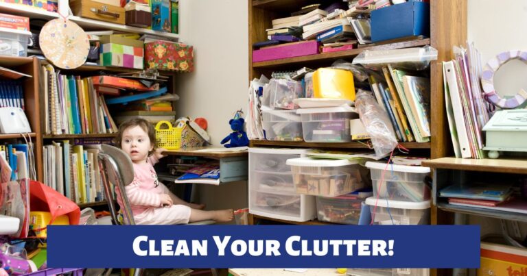 Clean Your Clutter!