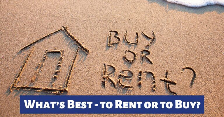 What’s Best – to Rent or to Buy?