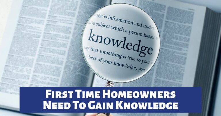 First time homeowners need to gain knowledge