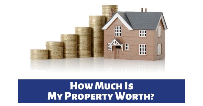 How Much Is My Property Worth?