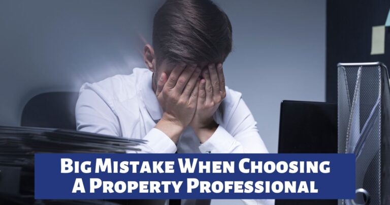 Big Mistake When Choosing A Property Professional